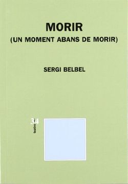 portada Morir (Un moment abans de morir) (in Spanish)