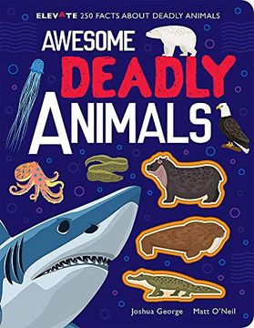 portada Awesome Deadly Animals (Elevate) (en Inglés)