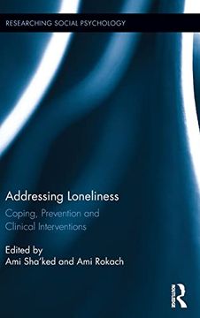 portada Addressing Loneliness: Coping, Prevention and Clinical Interventions (Researching Social Psychology)