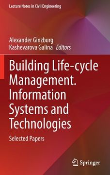 portada Building Life-Cycle Management. Information Systems and Technologies: Selected Papers (en Inglés)