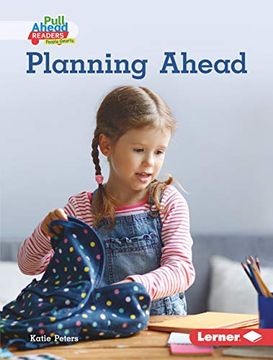 portada Planning Ahead (Helpful Habits (Pull Ahead Readers People Smarts -- Nonfiction)) 