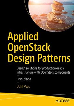 portada Applied Openstack Design Patterns: Design Solutions for Production-Ready Infrastructure With Openstack Components