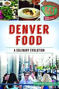portada Denver Food: A Culinary Evolution (in English)