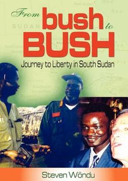 portada from bush to bush. journey to liberty in south sudan