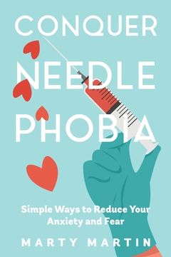 portada Conquer Needle Phobia (en Inglés)