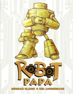 portada Robot Papa: Robot Papa