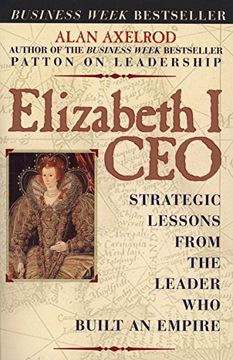 portada Elizabeth i Ceo: Strategic Lessons From the Leader who Built an Empire (en Inglés)