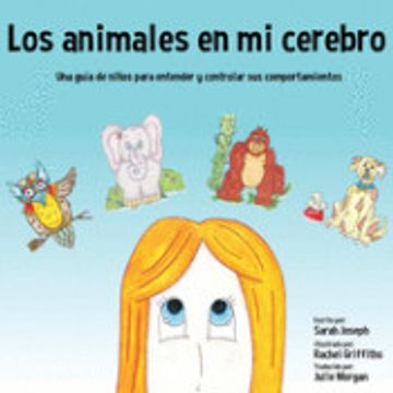 portada Los Animales en mi Cerebro: Una Guía de Niños Para Entender y Controlar sus Comportamientos