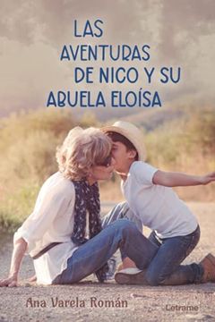portada Las Aventuras de Nico y su Abuela Eloísa (in Spanish)