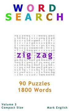 portada Word Search: Zig Zag, 90 Puzzles, 1800 Words, Volume 3, Compact 5"X8" Size (Compact Word Search Book) 