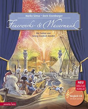 portada Feuerwerks- und Wassermusik: Die Suiten von Georg Friedrich Händel (Musikalisches Bilderbuch mit cd) (en Alemán)