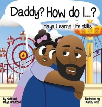 portada Daddy? How do i? Maya Learns Life Skills (en Inglés)