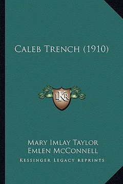 portada caleb trench (1910) (en Inglés)