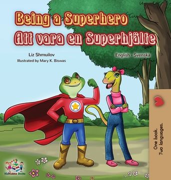 portada Being a Superhero (English Swedish Bilingual Book) (en Sueco)