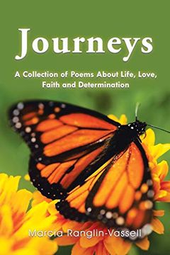 portada Journeys: A Collection of Poems About Life, Love, Faith and Determination (en Inglés)