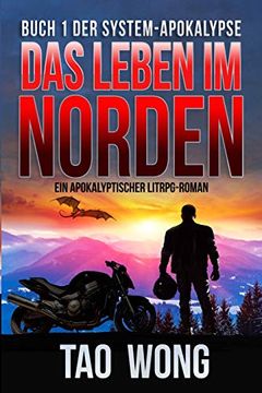 portada Das Leben im Norden: Ein Apokalyptischer Litrpg-Roman (Der System-Apokalypse) 