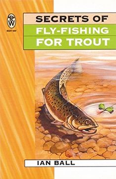 portada Secrets of Fly-Fishing for Trout (Right Way S)