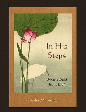 portada in his steps: what would jesus do? (en Inglés)
