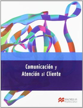 portada Comunicación y Atención al Cliente 2012 GS Libro (Administració y Finanzas) (in Spanish)