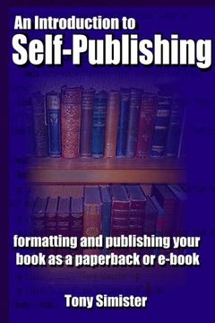 portada An Introduction to Self-Publishing: Formatting and publishing your book as a paperback or e-book