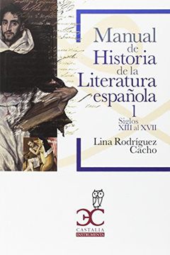 portada Manual de Historia de la Literatura Española 1: Siglos Xiii al Xvii (Castalia Universidad. C