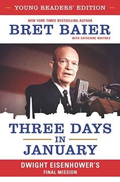portada Three Days in January: Young Readers' Edition: Dwight Eisenhower's Final Mission (en Inglés)