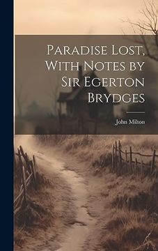 portada Paradise Lost, With Notes by sir Egerton Brydges (in English)