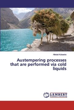 portada Austempering processes that are performed via cold liquids (in English)