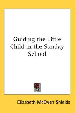 portada guiding the little child in the sunday school