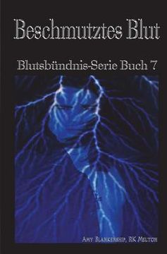 portada Beschmutztes Blut: Blutsbündnis-Serie Buch 7 (in German)