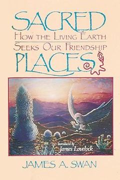 portada sacred places: how the living earth seeks our friendship (en Inglés)