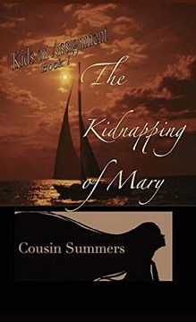 portada The Kidnapping of Mary (1) (Kids on Assignment) (en Inglés)