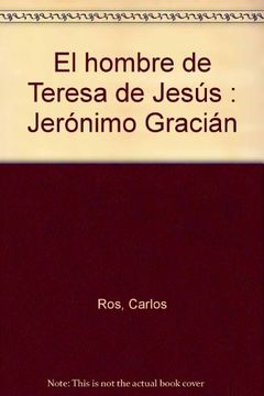 portada el hombre de teresa de jesús: jerónimo gracián
