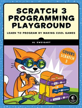 portada Scratch 3 Programming Playground: Learn to Program by Making Cool Games (in English)