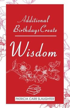 portada Additional Birthdays Create WISDOM (en Inglés)
