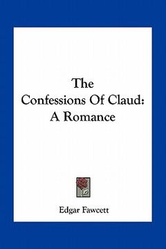 portada the confessions of claud: a romance (en Inglés)