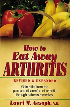 portada How to eat Away Arthritis, Revised and Expanded (en Inglés)