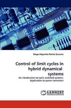 portada control of limit cycles in hybrid dynamical systems (en Inglés)