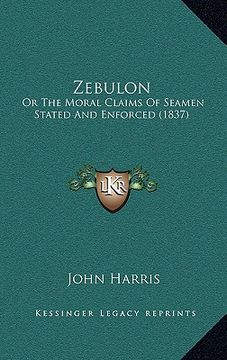 portada zebulon: or the moral claims of seamen stated and enforced (1837) (en Inglés)