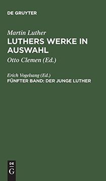 portada Luthers Werke in Auswahl, Fünfter Band, der Junge Luther (de Gruyter Texte) (en Inglés)