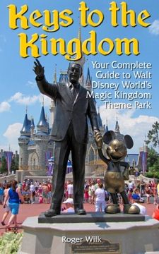 portada Keys to the Kingdom: Your Complete Guide to Walt Disney World's Magic Kingdom Theme Park (en Inglés)