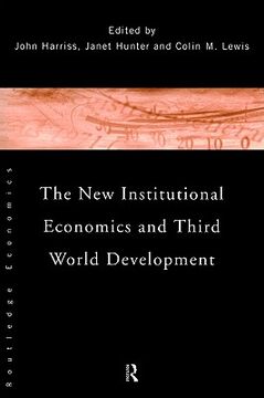 portada the new institutional economics and third world development (en Inglés)
