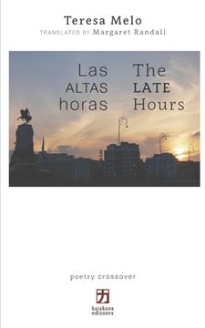 portada Las altas horas/The Late Hours: edición bilingüe (español/inglés)