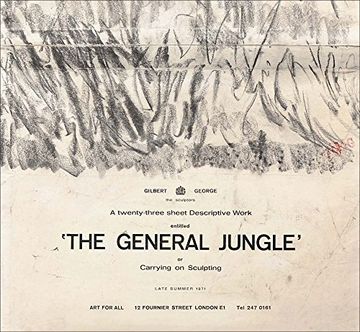 portada Gilbert & George: The General Jungle or Carrying on Sculpting: Late Summer 1971 (en Inglés)