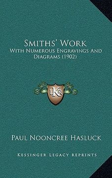 portada smiths' work: with numerous engravings and diagrams (1902) (in English)