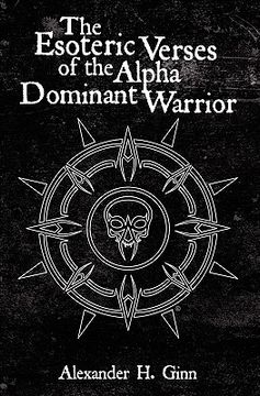 portada the esoteric verses of the alpha dominant warrior (en Inglés)