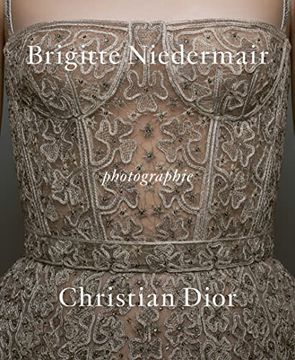 portada Photographie: Christian Dior by Brigitte Niedermair 