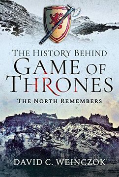 portada The History Behind Game of Thrones: The North Remembers (en Inglés)
