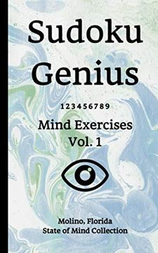 portada Sudoku Genius Mind Exercises Volume 1: Molino, Florida State of Mind Collection 