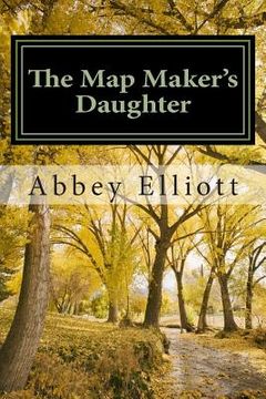portada The Map Maker's Daughter (en Inglés)